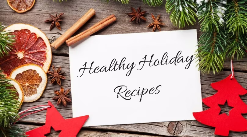 Healthy Recipes for the Holidays